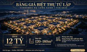 bảng giá biệt thự tứ lập vinhomes hạ long xanh