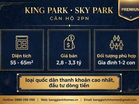 Bảng giá Căn hộ 2PN Sky Park Vinhomes King Park