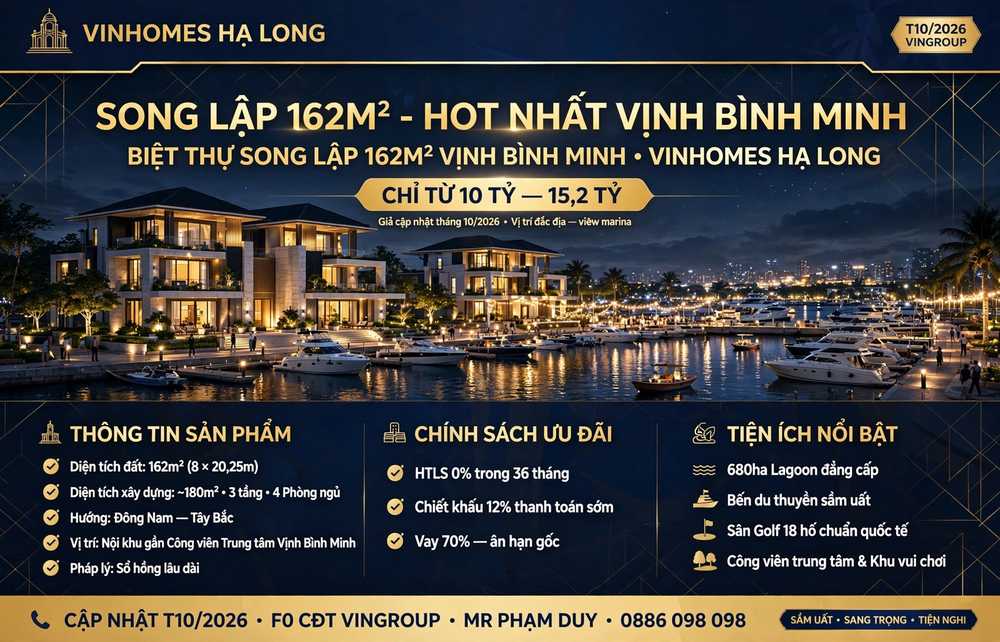 Giá Bán Biệt Thự Song Lập 162m2 Vịnh Bình Minh Vinhomes Hạ Long [Từ 10.8 Tỷ]