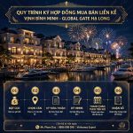 Quy Trình Ký Hợp Đồng Mua Bán Liền Kề Vịnh Bình Minh Global Gate Hạ Long